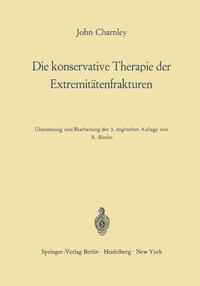 Die konservative Therapie der Extremitätenfrakturen