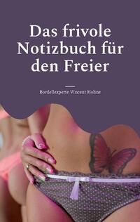 Das frivole Notizbuch für den Freier