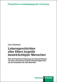 Lebensgeschichten alter Eltern kognitiv beeinträchtigter Menschen