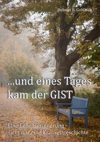 ...und eines Tages kam der GIST