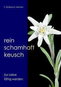 Rein. Schamhaft,Keusch