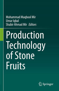 Production Technology of Stone Fruits