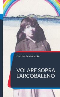 Volare sopra l'arcobaleno