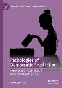 Pathologies of Democratic Frustration