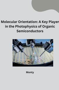 Molecular Orientation: A Key Player in the Photophysics of Organic Semiconductors