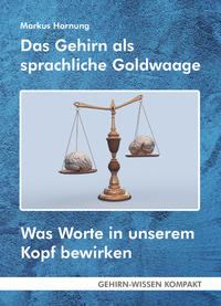 Das Gehirn als sprachliche Goldwaage (Taschenbuch)