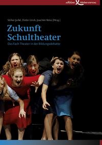 Zukunft Schultheater