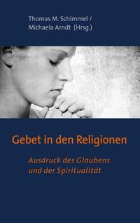 Gebet in den Religionen