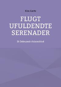 Flugt Ufuldendte serenader