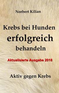 Krebs bei Hunden erfolgreich behandeln