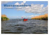 Wasserwandern in Mecklenburg-Vorpommern (Wandkalender 2025 DIN A4 quer), CALVENDO Monatskalender