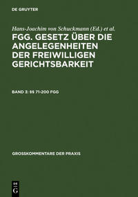 FGG. Gesetz über die Angelegenheiten der freiwilligen Gerichtsbarkeit / §§ 71-200 FGG