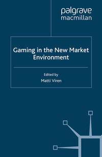 Gaming in the New Market Environment