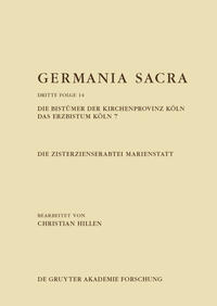 Germania Sacra. Dritte Folge / Die Zisterzienserabtei Marienstatt. Die Bistümer der Kirchenprovinz Köln. Das Erzbistum Köln 7