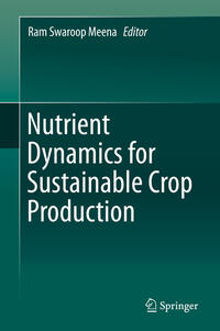 Nutrient Dynamics for Sustainable Crop Production