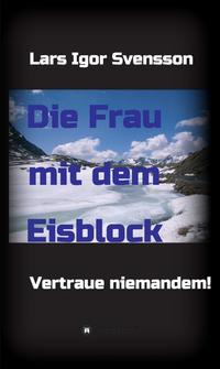 Die Frau mit dem Eisblock