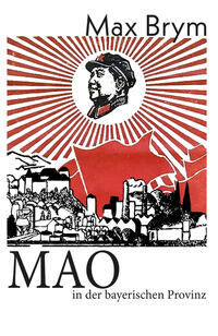 Mao in der bayerischen Provinz