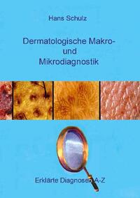 Dermatologische Makro- und Mikrodiagnostik