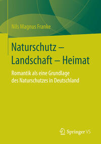 Naturschutz – Landschaft – Heimat