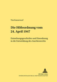 Die Höfeordnung vom 24. April 1947