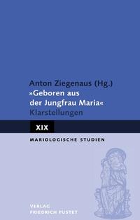 "Geboren aus der Jungfrau Maria"