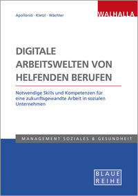 Digitale Arbeitswelten von helfenden Berufen