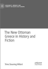 The New Ottoman Greece in History and Fiction