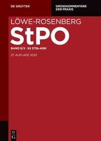 Löwe-Rosenberg. Die Strafprozeßordnung und das Gerichtsverfassungsgesetz / §§ 373b-406l