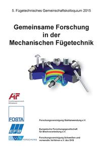 Gemeinsame Forschung in der Mechanischen Fügetechnik 2015