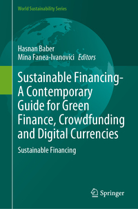 Sustainable Financing—A Contemporary Guide for Green Finance, Crowdfunding and Digital Currencies