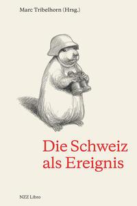 Die Schweiz als Ereignis