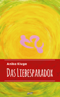 Das Liebesparadox