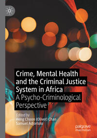 Crime, Mental Health and the Criminal Justice System in Africa