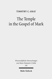 The Temple in the Gospel of Mark