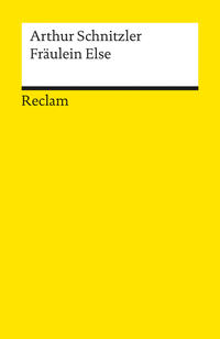 Fräulein Else. Novelle. Textausgabe mit Anmerkungen/Worterklärungen, editorischer Notiz und Nachwort