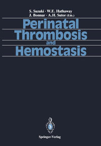 Perinatal Thrombosis and Hemostasis