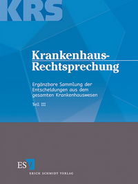 Krankenhaus-Rechtsprechung (KRS). Ergänzbare Sammlung der Entscheidungen... / Krankenhaus-Rechtsprechung III