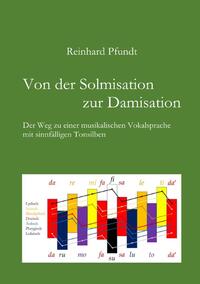 Von der Solmisation zur Damisation