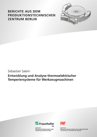 Entwicklung und Analyse thermoelektrischer Temperiersysteme für Werkzeugmaschinen