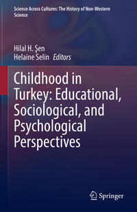 Childhood in Turkey: Educational, Sociological, and Psychological Perspectives