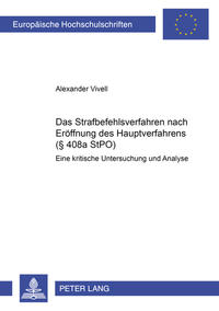 Das Strafbefehlsverfahren nach Eröffnung des Hauptverfahrens (§ 408a StPO)