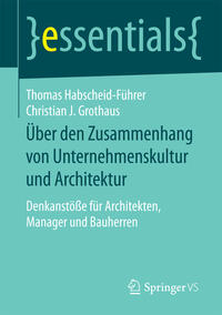 Über den Zusammenhang von Unternehmenskultur und Architektur