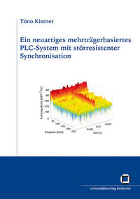 Ein neuartiges mehrträgerbasiertes PLC-System mit störresistenter Synchronisation