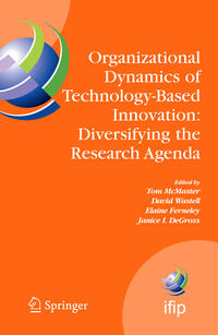 Organizational Dynamics of Technology-Based Innovation: Diversifying the Research Agenda