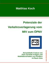 Potenziale der Verkehrsverlagerung vom MIV zum ÖPNV