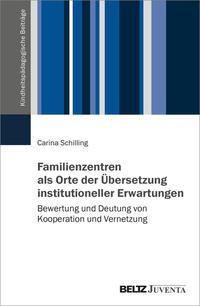 Familienzentren als Orte der Übersetzung institutioneller Erwartungen