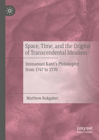 Space, Time, and the Origins of Transcendental Idealism