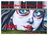 Graffiti: Die Kunst der Straße (Wandkalender 2025 DIN A3 quer), CALVENDO Monatskalender