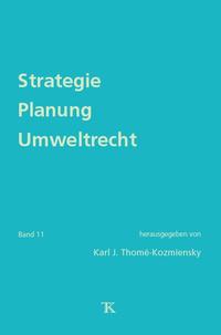 Strategie Planung Umweltrecht, Band 11