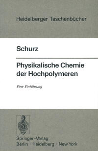 Physikalische Chemie der Hochpolymeren